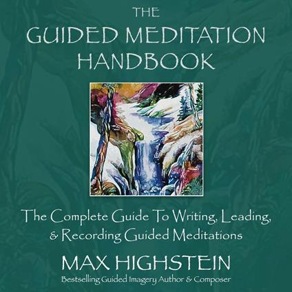 Guided Meditation Handbook, The
