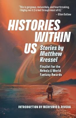 Histories Within Us - Matthew Kressel - cover
