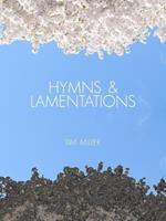 Hymns & Lamentations