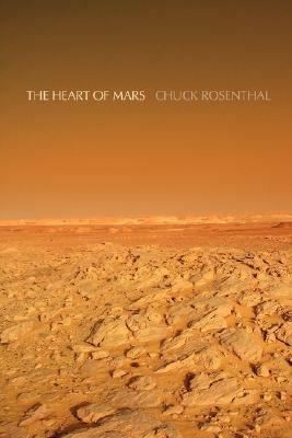 The Heart of Mars - Chuck Rosenthal - cover