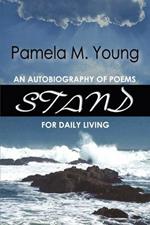 Stand: An Autobiography of Poems for Daily Living