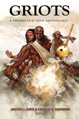 Griots: A Sword and Soul Anthology - cover