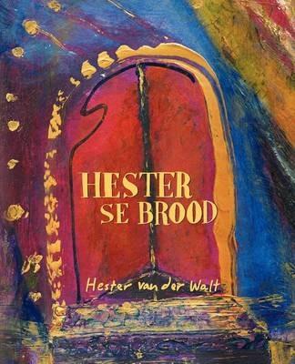 Hester se brood - Hester van der Walt - cover