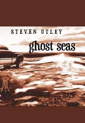Ghost Seas - Steven Utley - cover
