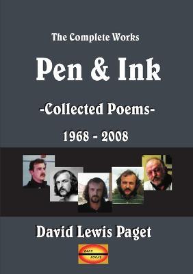 Pen and Ink: Collected Poems - 1968-2008 - David Lewis Paget - cover