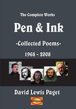 Pen and Ink: Collected Poems - 1968-2008