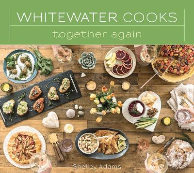 Whitewater Cooks Together Again - Shelley Adams - cover