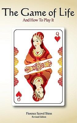 The Game of Life and How To Play It - Florence Scovel Shinn - cover