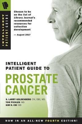 Intelligent Patient Guide to Prostate Cancer - S Larry Goldenberg,Tom Pickles,Kim N Chi - cover