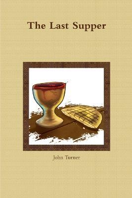 The Last Supper - John Turner - cover