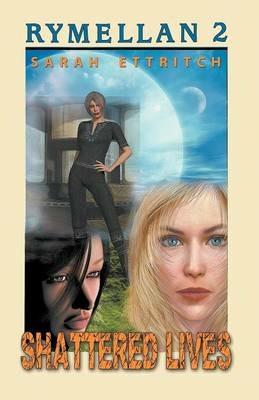 Rymellan 2: Shattered Lives - Sarah Ettritch - cover
