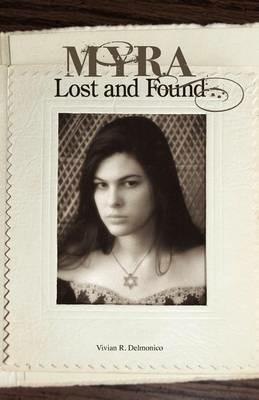 Myra Lost and Found - Vivian R Delmonico - cover
