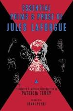 Essential Poems and Prose of Jules Laforgue