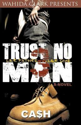 Trust No Man 3: Like Father Like Son - Cash - cover