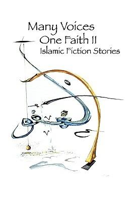 Many Voices, One Faith II - Islamic Fiction Stories - cover