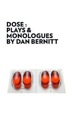Dose: Plays & Monologues - Dan Bernitt - cover