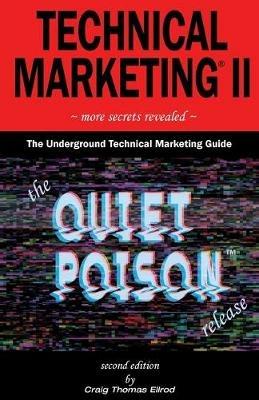 Technical Marketing II: The Quiet Poison Release - Craig Thomas Ellrod - cover