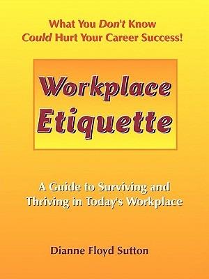 Workplace Etiquette - Dianne Floyd Sutton - cover