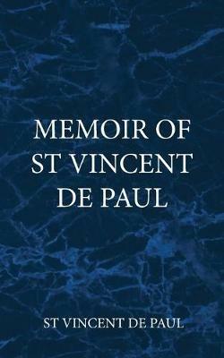 Memoir of St Vincent De Paul - St Vincent de Paul - cover