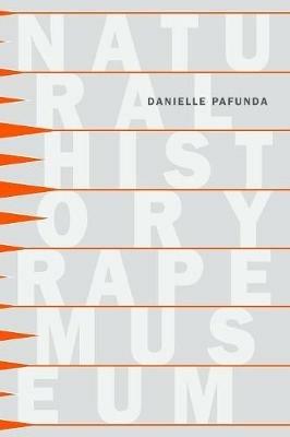 Natural History Rape Museum - Danielle Pafunda - cover