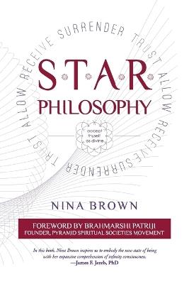 S.T.A.R. Philosophy: Accept Thyself As Divine - Nina Brown - cover