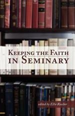 Keeping the Faith in Seminary
