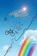 Falling Uphill: The Secret of Life