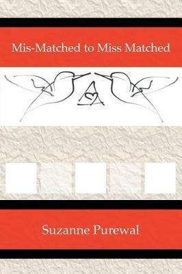 Mis-Matched to Miss Matched - Suzanne Purewal - cover