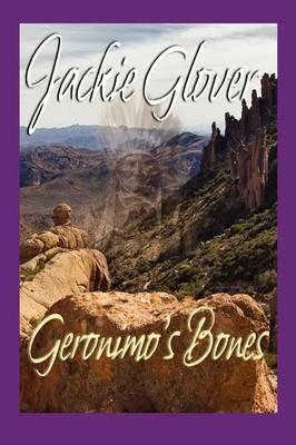 Geronimo's Bones - Jackie Glover - cover