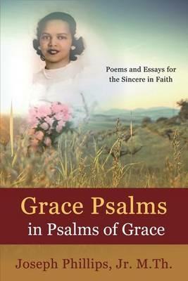 Grace Psalms in Psalms of Grace - Jr Joseph Phillips - cover
