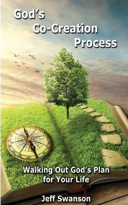 God's Co-Creation Process - Jeff S Swanson - cover