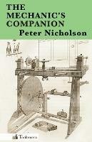 The Mechanic's Companion - Peter Nicholson - cover