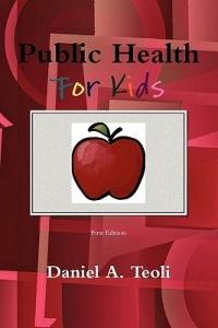 Public Health for Kids - Daniel Teoli - cover