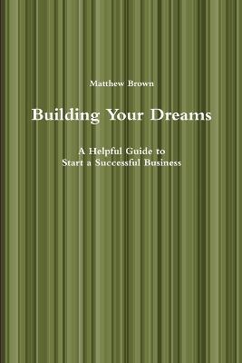Building Your Dreams - Matthew Brown - cover