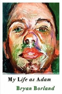 My Life as Adam - Bryan Borland - cover