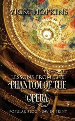 Lessons From the Phantom of the Opera - Vicki Hopkins - cover