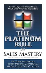 The Platinum Rule for Sales Mastery Hardback Book