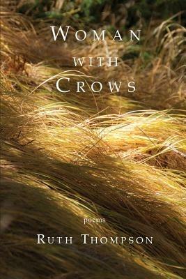 Woman With Crows - Ruth Thompson - cover