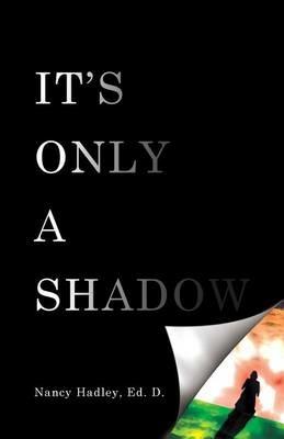 It's Only A Shadow - Nancy Hadley - cover