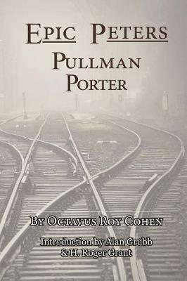 Epic Peters, Pullman Porter - Octavius Roy Cohen - cover