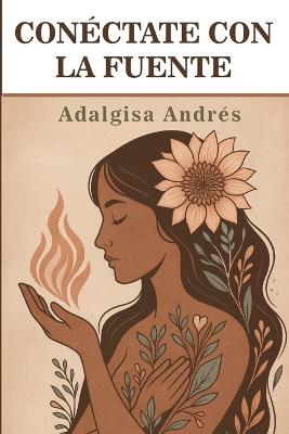 Conéctate con la fuente - Adalgisa Andrés - cover