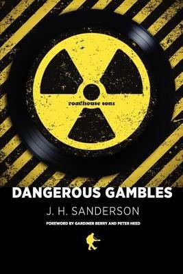 Dangerous Gambles - J H Sanderson - cover