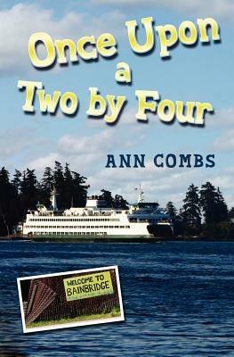 Once Upon a Two by Four - Ann Combs - cover
