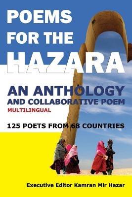 Poems for the Hazara: A Multilingual Poetry Anthology and Collaborative Poem by 125 Poets from 68 Countries - cover