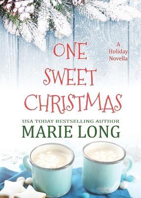 One Sweet Christmas - Marie Long - cover