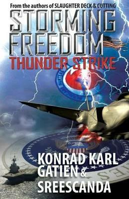 Storming Freedom: Thunderstrike - Konrad Gatien,Sreescanda - cover