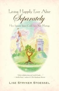 Living Happily Ever After--Separately - Lise Stryker Stoessel - cover
