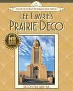 Lee Lawrie's Prairie Deco: History in Stone at the Nebraska State Capitol