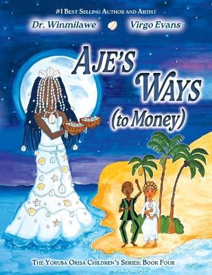 Aje's Ways: (to Money) - Winmilawe - cover