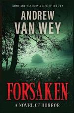 Forsaken: A Novel of Horror